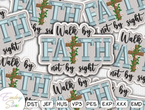 Walk by Faith Not by Sight Embroidery